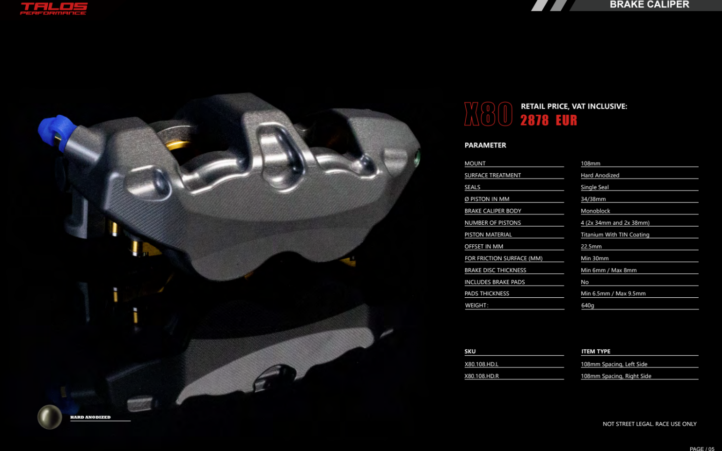 Talos X80 SBK Yarış Monoblok P4 34/38 108mm Fren Kaliper Ön Sol | X80.108.HD.L 